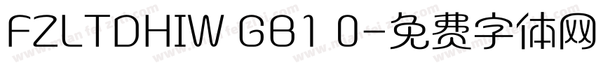 FZLTDHIW GB1 0字体转换